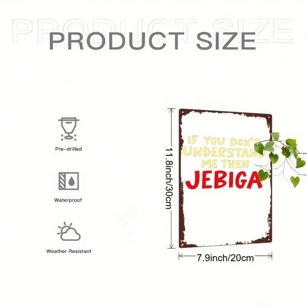 1pc Vintage Funny Tin Sign, If You Don't Understand Me Then Jebiga Humorous Quote Metal Wall Art - view 6
