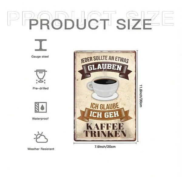 Funny I Believe I'm Going To Get Coffee Metal Sign, Metal Sign, Classic Art Poster For Home Ca Going ToikTok - view 2