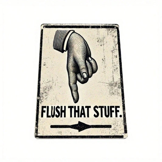 Vintage Humorous Bathroom Metal Sign "Flush That Thing" Funny Quote Tin Wall Art - view 2