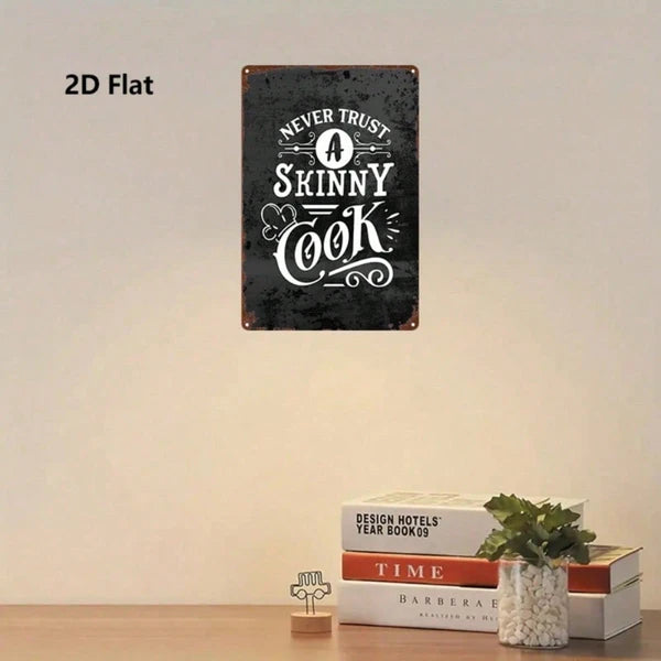 Vintage 2D Flat Metal Sign,8x12 Inch Never Trust A Skinny Cook Funny Quote Black White Ornate Scrollwork Rustic Wall - view 5