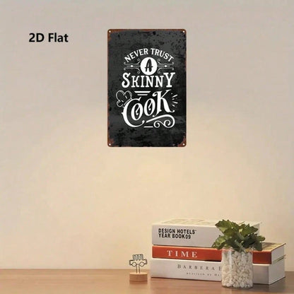 Vintage 2D Flat Metal Sign,8x12 Inch Never Trust A Skinny Cook Funny Quote Black White Ornate Scrollwork Rustic Wall - view 5