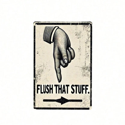 Vintage Humorous Bathroom Metal Sign "Flush That Thing" Funny Quote Tin Wall Art - view 5