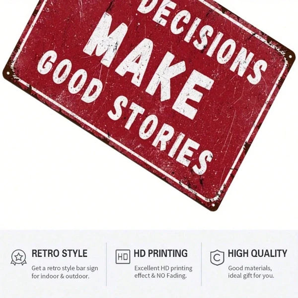 Bad Choices Lead To Great Stories Tin Sign, Vintage Humorous Sarcastic Metal Wall Decor - view 3