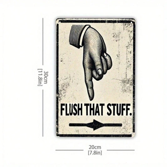 Vintage Humorous Bathroom Metal Sign "Flush That Thing" Funny Quote Tin Wall Art