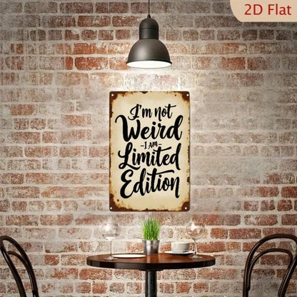 Funny Metal Tin Sign 18x12 Inch, I'm Not A Freak I'm A Limited Edition Retro Wall Decor - view 3
