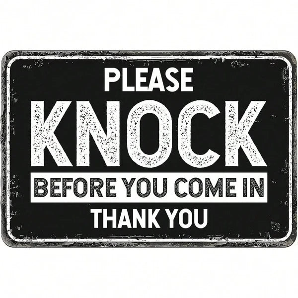Please Knock Before Entering Metal Sign For Shop Warehouse Construction Site Protection