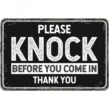 Please Knock Before Entering Metal Sign For Shop Warehouse Construction Site Protection