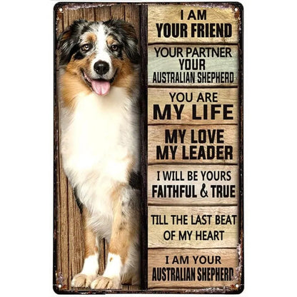 Australian Shepherd Dog I Am Your Friend Vintage Metal Tin Sign Aluminum Sign Home Coffee Bar Wall Decor - view 6