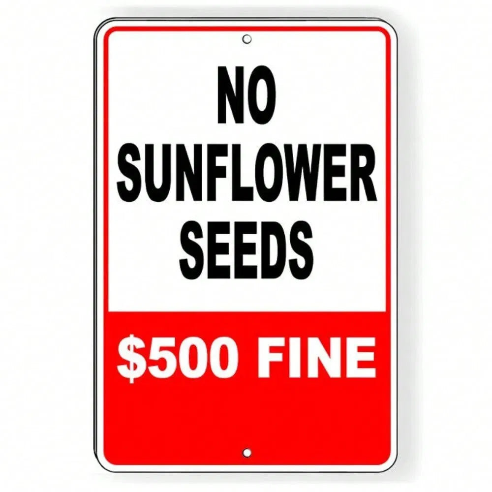 No Sunflower Seeds Warning Sign 500 Dollars Fine Violators Charged - view 6
