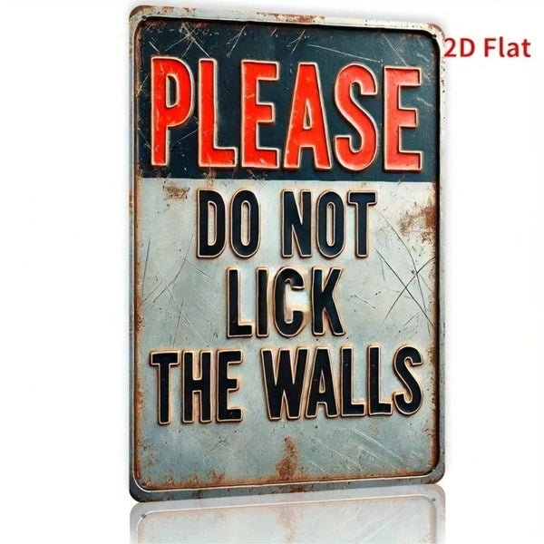 1pc "Please Do Not Lick The Walls" Funny Metal Sign, Vintage Distressed Iron Wall Art
