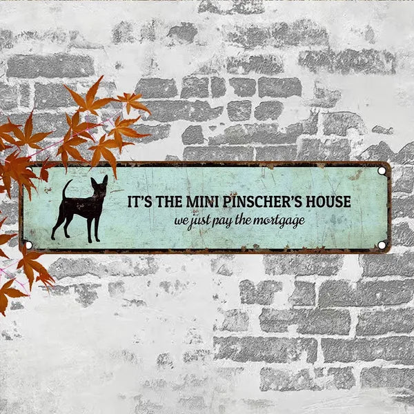 Miniature Pinscher House Aluminum Sign UV Printed Vintage Plaque For Home Garage Cafe Bar Restaurant Decor