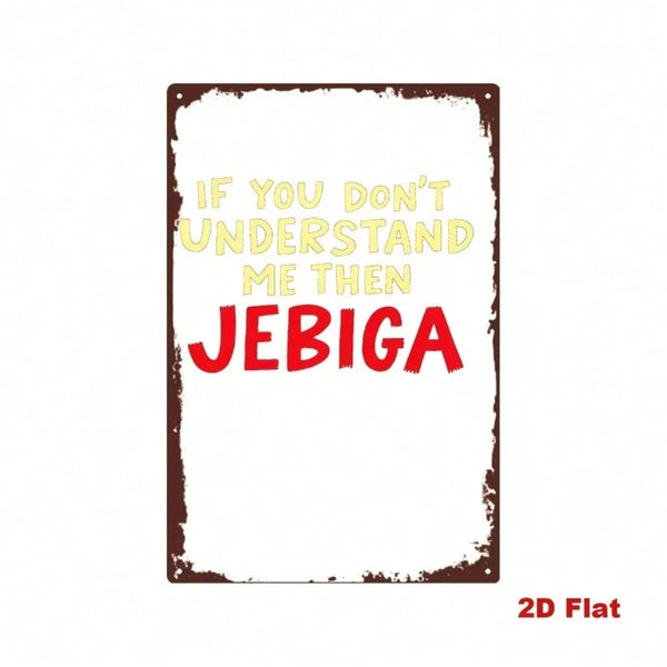 1pc Vintage Funny Tin Sign, If You Don't Understand Me Then Jebiga Humorous Quote Metal Wall Art - view 2
