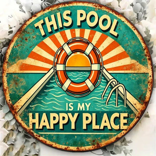 1pc 8x8in 2D Flat Round Sign, "My Happy Place" Flat Round Sign, Sign, Retro "My Happy Place" Swimming Pool Plaque