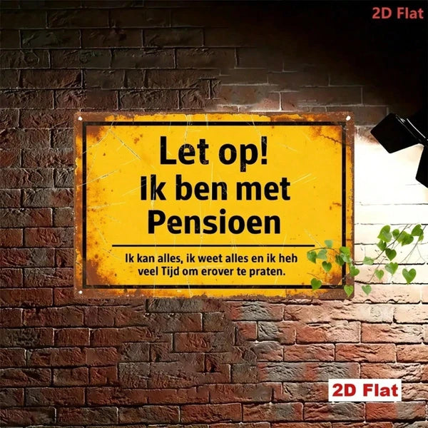 Vintage Dutch Retirement Metal Sign, Funny I'M Retired Quotes Retro Distressed Iron Tin Plaque - view 5