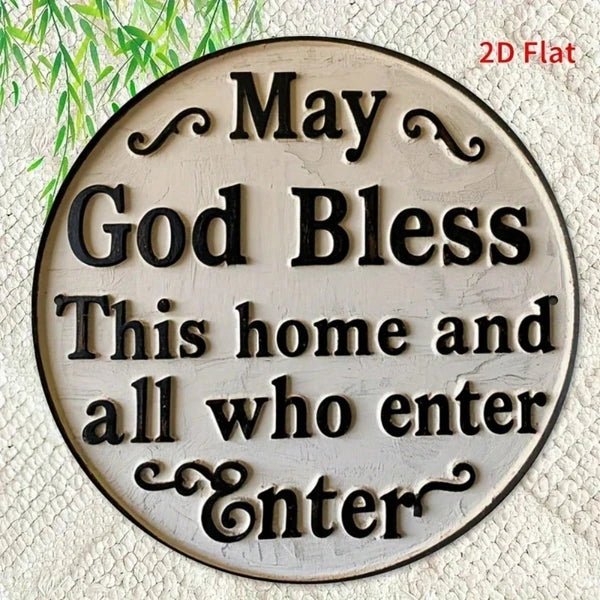 God Bless This Home And All Who Enter Here|Round Iron Sign, 2D Flat Printed Vintage Funny Wall Art Decor