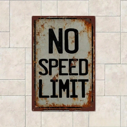 Vintage No Speed Limit 2D Flat Metal Sign Rustic Iron Wall Mounted Plaque Retro Decor Wall Art For Living Room Home Bar
