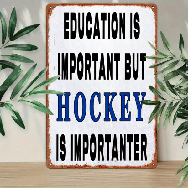 Vintage Metal Wall Sign Education Is Important But Hockey Is More Important Sports Bar Club Cafe Decor - view 4