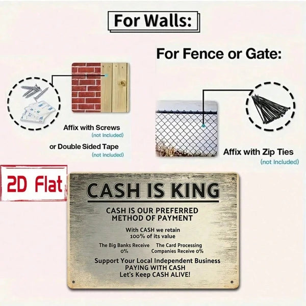Cash Is King 2D Flat Metal Sign, Wall Decor Plaque Waterproof Outdoor Art - view 4