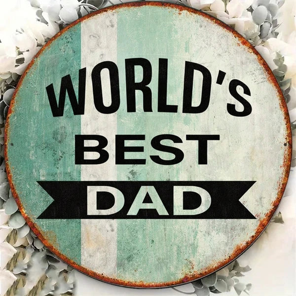 1pc 2D Flat Round Sign World's Best, Round Sign World's Best, World's Best Dad Vintage Plaque 8x8in Father's Day