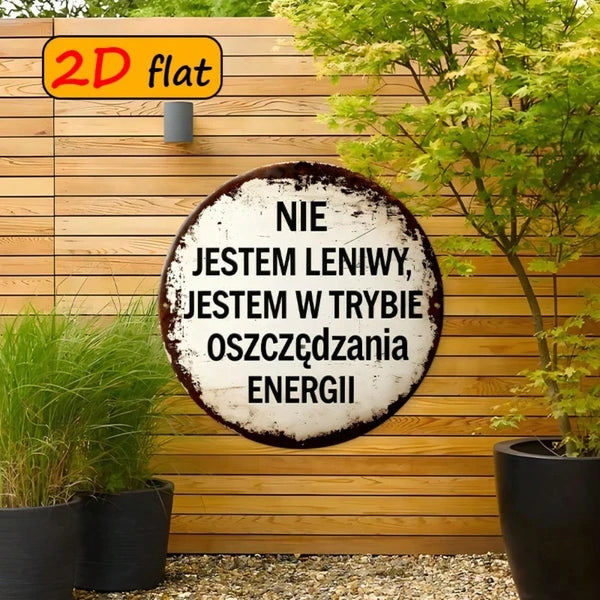 1pc 7.87x7.87in Round Aluminum Sign, "Not" Lazy I, Am In Energy Saving Mode Funny Quote Plaque - view 4