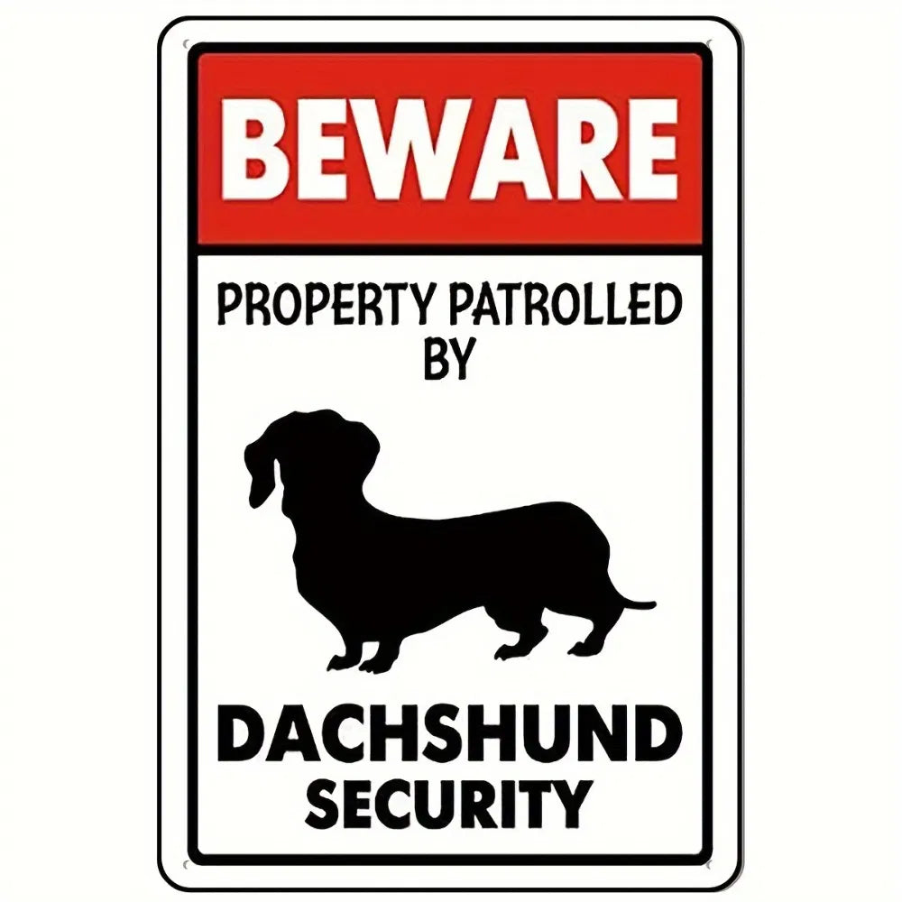 Metal Beware Of Dachshund Patrol Property Sign Aluminum Safety Sign Road Tin Sign For Outdoor Cafe Bar Club 8x12 Inches - view 6