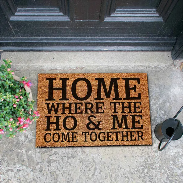 Home Where The Ho & Me Come Together Funny Coir Doormat - Heavy-Duty Coconut Fiber Front Porch Mat - view 4