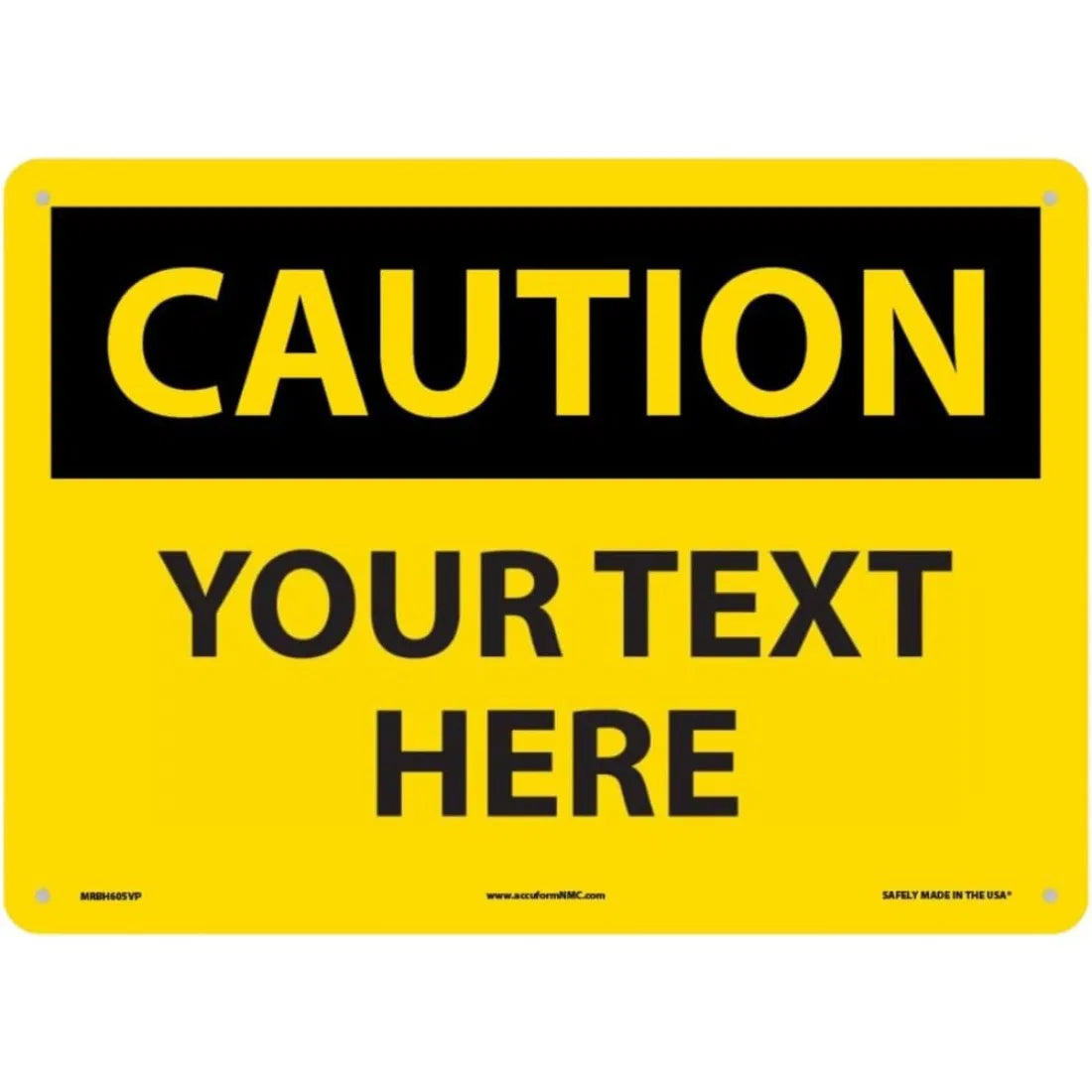 Custom OSHA Style Safety Caution Sign