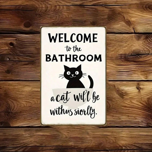 Vintage | 2D Flat Iron Metal Sign Black Cat Bathroom Wall Decor 8x12 Inch 1Pack Welcome To The Bathroom Rustic Plaque - view 2