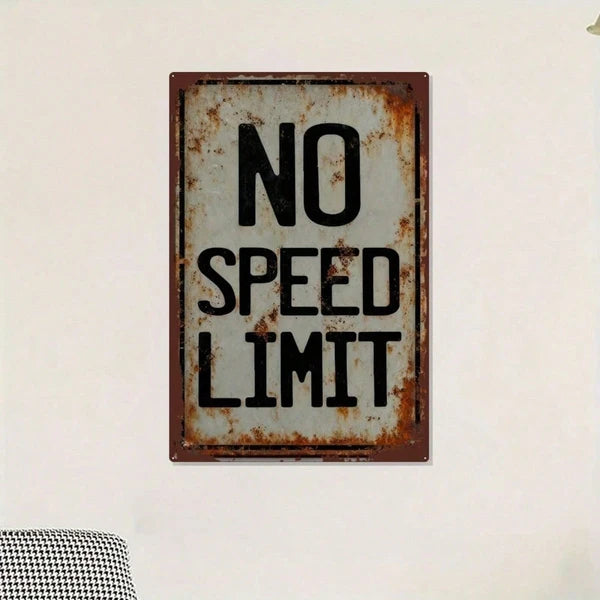 Vintage No Speed Limit 2D Flat Metal Sign Rustic Iron Wall Mounted Plaque Retro Decor Wall Art For Living Room Home Bar - view 4