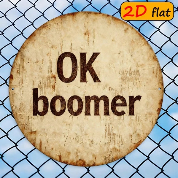 2D Flat OK Boomer Round Sign 7.87x7.87 Inch, 7.87x7.87 Inch, Trendy Culture Decor For Study Dining Room Outdoor - view 2