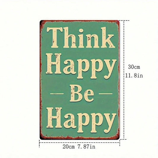 Vintage Metal Sign "Think Happy Be Happy" 8x12 Inch Rustic Iron Wall Art - view 2