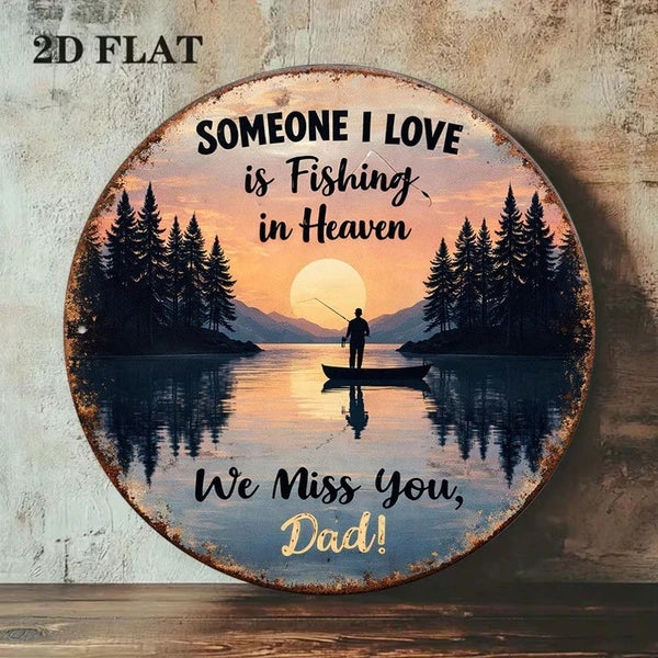 1pc 2D Flat Round Sign Fishing In Heaven, Fishing In, Heaven Remembering Dad Vintage Plaque Decorative Wall Art - view 5