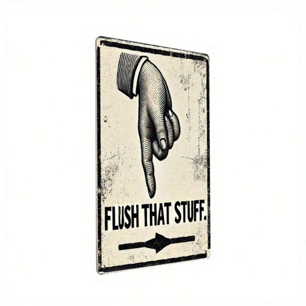 Vintage Humorous Bathroom Metal Sign "Flush That Thing" Funny Quote Tin Wall Art - view 3
