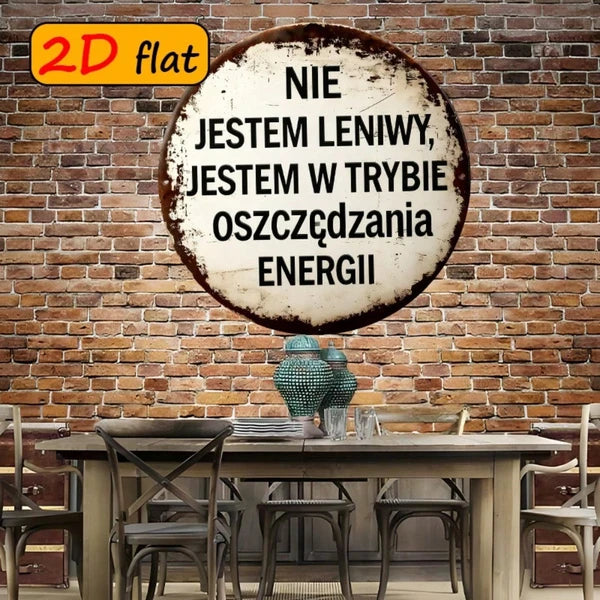 1pc 7.87x7.87in Round Aluminum Sign, "Not" Lazy I, Am In Energy Saving Mode Funny Quote Plaque - view 5