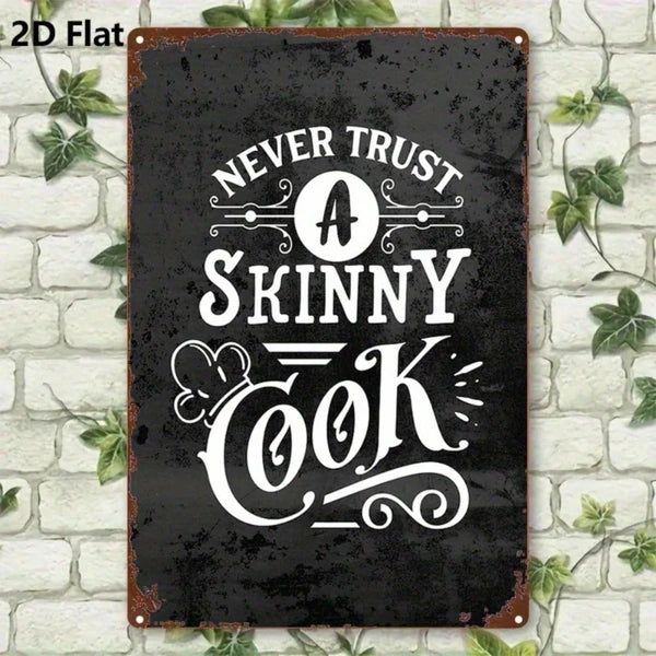 Vintage 2D Flat Metal Sign,8x12 Inch Never Trust A Skinny Cook Funny Quote Black White Ornate Scrollwork Rustic Wall - view 4