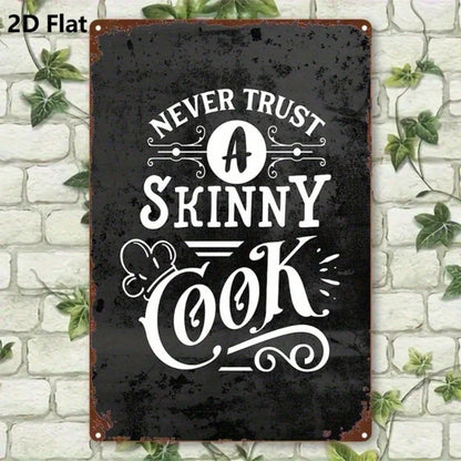 Vintage 2D Flat Metal Sign,8x12 Inch Never Trust A Skinny Cook Funny Quote Black White Ornate Scrollwork Rustic Wall - view 4