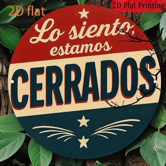 Vintage Lo Siento Estamos Cerrados Closed Sign 8x8 Inch Round Aluminum Plaque