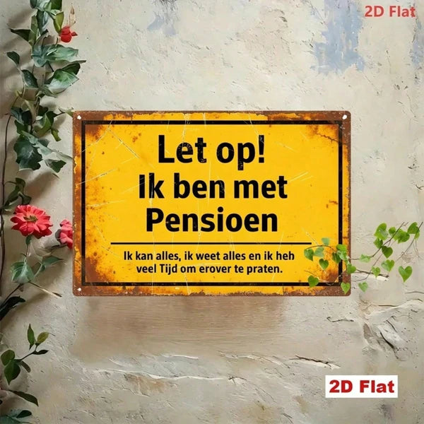 Vintage Dutch Retirement Metal Sign, Funny I'M Retired Quotes Retro Distressed Iron Tin Plaque - view 4