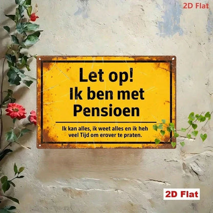 Vintage Dutch Retirement Metal Sign, Funny I'M Retired Quotes Retro Distressed Iron Tin Plaque - view 4