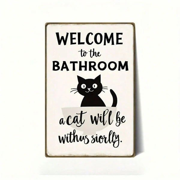 Vintage | 2D Flat Iron Metal Sign Black Cat Bathroom Wall Decor 8x12 Inch 1Pack Welcome To The Bathroom Rustic Plaque