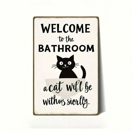 Vintage | 2D Flat Iron Metal Sign Black Cat Bathroom Wall Decor 8x12 Inch 1Pack Welcome To The Bathroom Rustic Plaque
