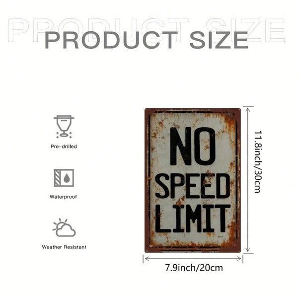 Vintage No Speed Limit 2D Flat Metal Sign Rustic Iron Wall Mounted Plaque Retro Decor Wall Art For Living Room Home Bar - view 5