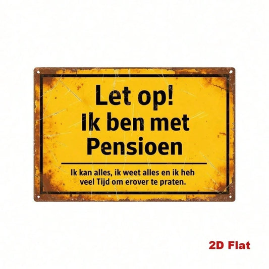 Vintage Dutch Retirement Metal Sign, Funny I'M Retired Quotes Retro Distressed Iron Tin Plaque - view 2