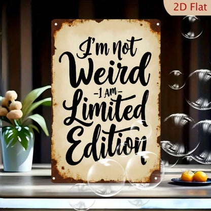 Funny Metal Tin Sign 18x12 Inch, I'm Not A Freak I'm A Limited Edition Retro Wall Decor - view 5