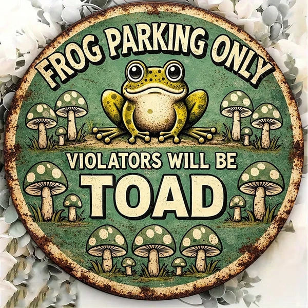 Pc Funny Frog Parking Sign, "Frog Parking Only" & " "Frog, Only" & "Frog Turns To Toad When Parking - view 5